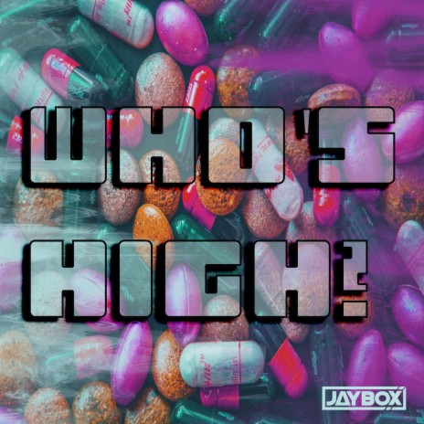 Who's High? | Boomplay Music