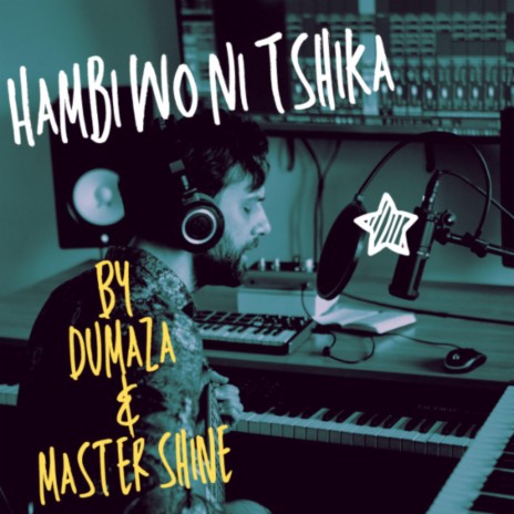 Hambi Wo Ni Tshika | Boomplay Music