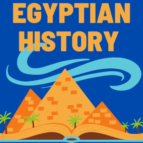 Egyptian History | Boomplay Music