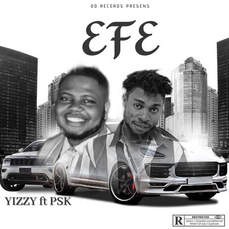 EFE ft. PSK | Boomplay Music