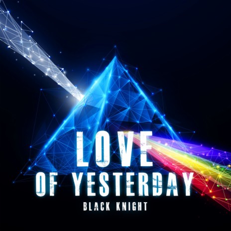 Love of Yesterday | Boomplay Music