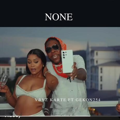 None ft. Vbyz Karte | Boomplay Music