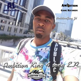 Ambition King 4 song E.P