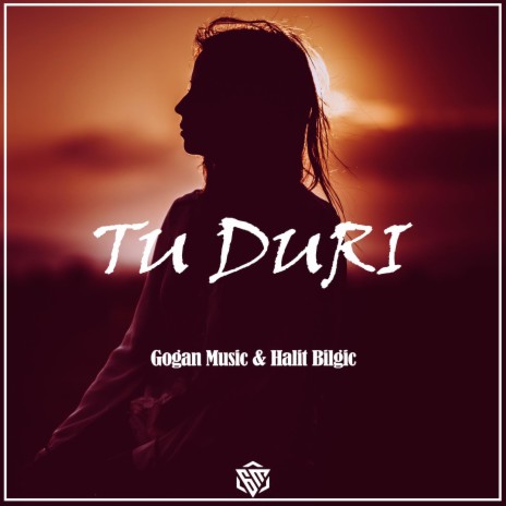 Tu Duri ft. Halit Bilgic | Boomplay Music