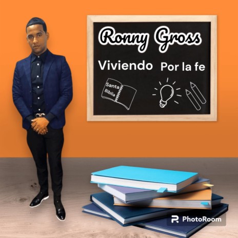 Viviendo Por La Fe ft. Ronny Gross | Boomplay Music