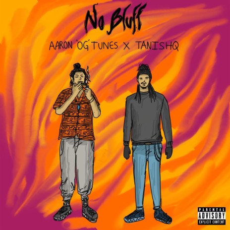 No Bluff ft. Aaron 'OG' Tunes | Boomplay Music