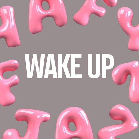 Wake Up | Boomplay Music