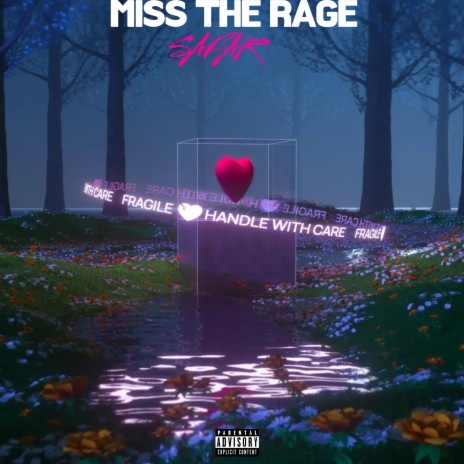 Miss The Rage | Boomplay Music