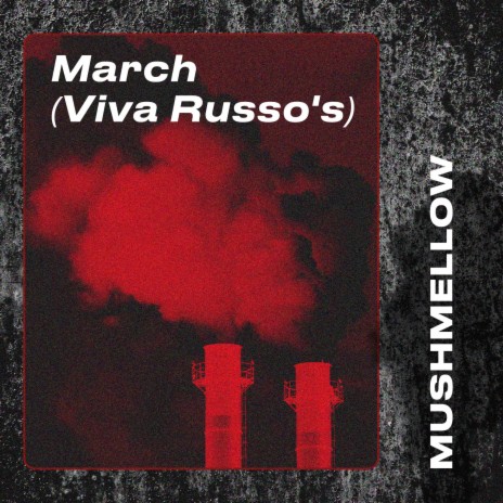 March (Viva Russo's)
