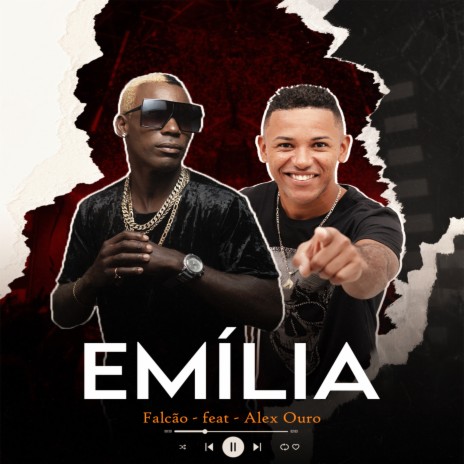 Emília ft. FALCÃO A EXPLOSÃO DO MOMENTO | Boomplay Music