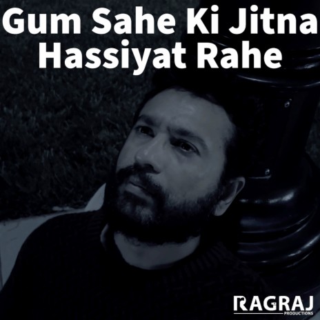 Gum Sahe Ki Jitna Hassiyat Rahe ft. Denise Harbour | Boomplay Music