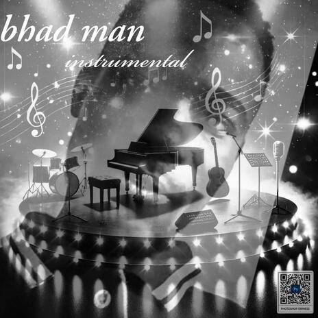 Bhad man instru | Boomplay Music