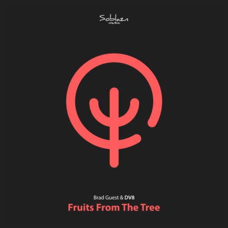 Fruits From The Tree (Original Mix)