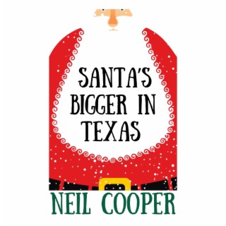 Santa's Bigger In Texas lyrics | Boomplay Music