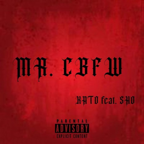 Mr. CBFW ft. Sho. | Boomplay Music