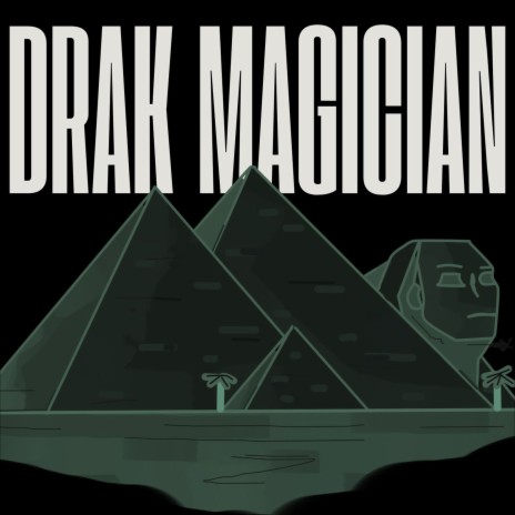 Drak Magician | Boomplay Music