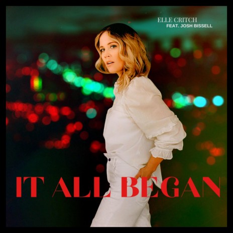 It All Began ft. Josh Bissell | Boomplay Music