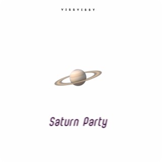 SATURN PARTY