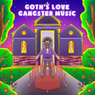 Goths Love Gangster Music
