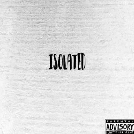 Isolated | Boomplay Music