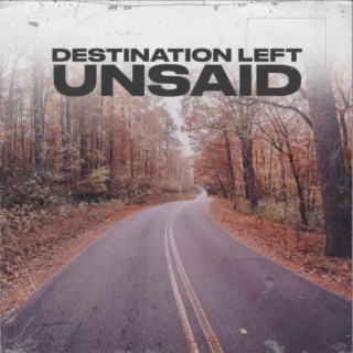 destination left unsaid