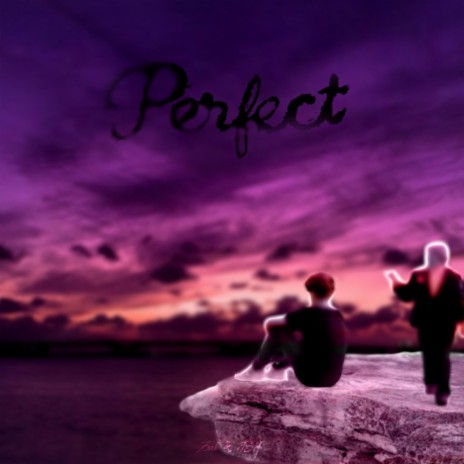 Perfect ft. JSH | Boomplay Music