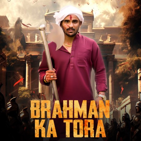 Brahman Ka Tora ft. Harendra Nagar | Boomplay Music