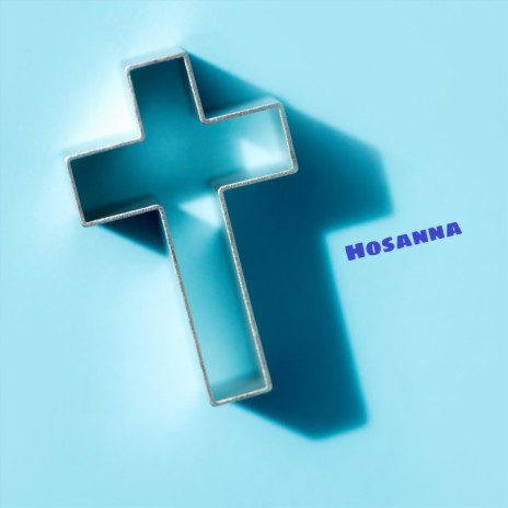 Hosanna | Boomplay Music