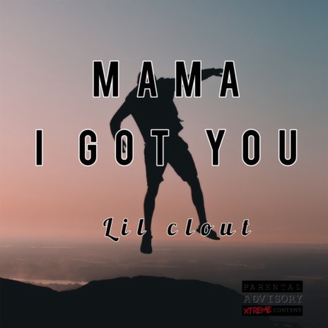Mama I Got You | Boomplay Music