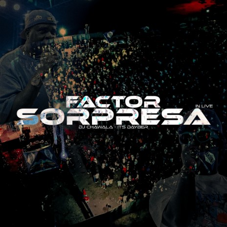 Factor Sorpresa (En Vivo) ft. Its Dayber | Boomplay Music