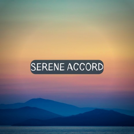 Serene Accord (Spa) ft. Meditation and Relaxation & Meditation Awareness