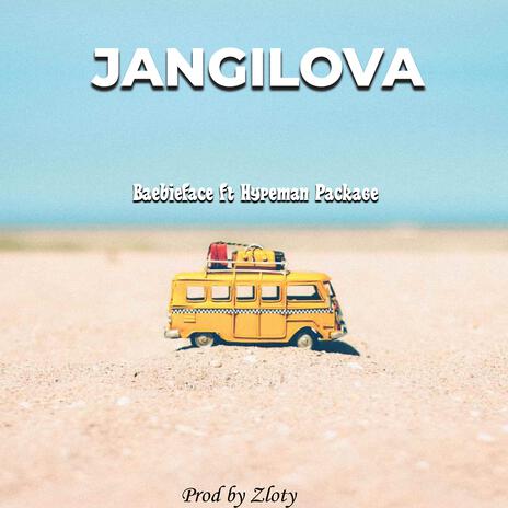 Jangilova ft. Hypeman package | Boomplay Music