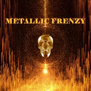 Metallic Frenzy