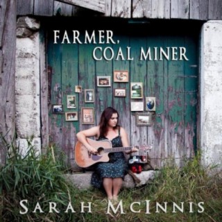 Farmer, Coal Miner