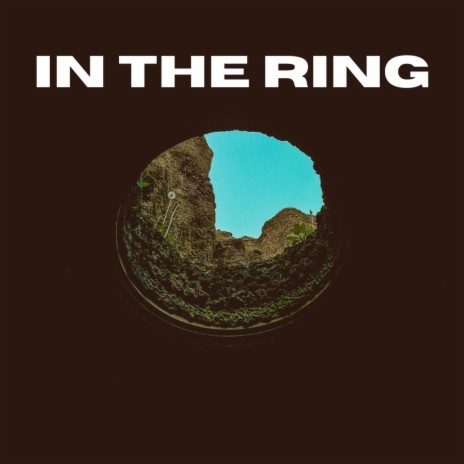 In The Ring | Boomplay Music