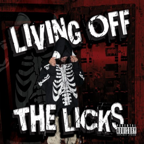 Livin' Off The Licks | Boomplay Music