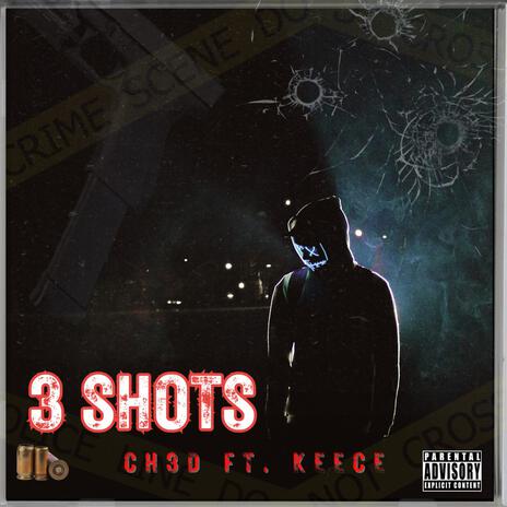 3 Shots ft. Keece | Boomplay Music