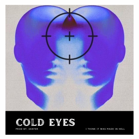 Cold Eyes | Boomplay Music