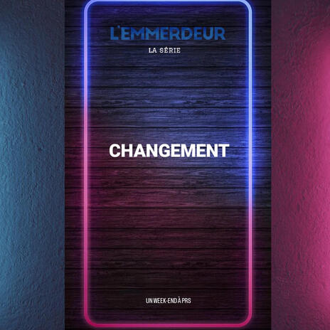 L'EMMERDEUR (la série) changement