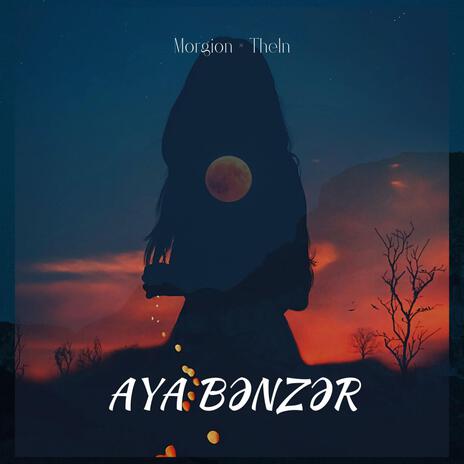 Aya Bənzər | Boomplay Music