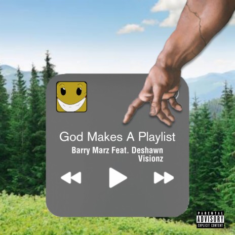 GOD Makes A Playlist ft. Deshawn Visionz | Boomplay Music
