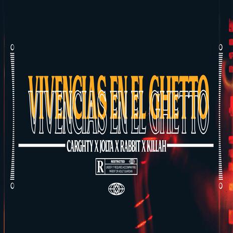 Vivencias en el ghetto ft. JOLTA, KILLAH 420 & RABBIT | Boomplay Music