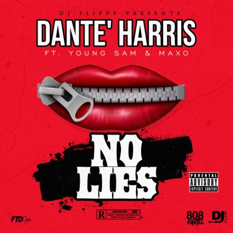 No Lies ft. Dante' Harris, Young Sam & Maxo King | Boomplay Music