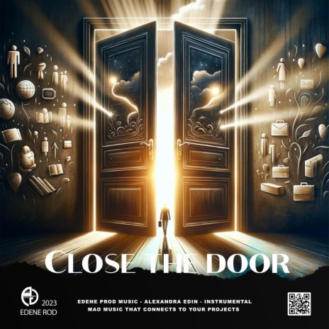 Close the door
