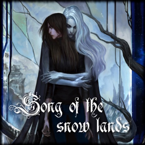 Song of the snow lands | Boomplay Music