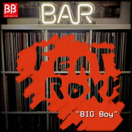 Big Boy (Club Edit) ft. Roxy | Boomplay Music
