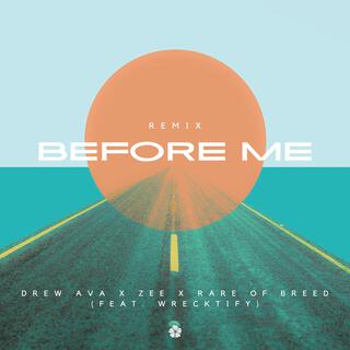 Before Me (Remix)