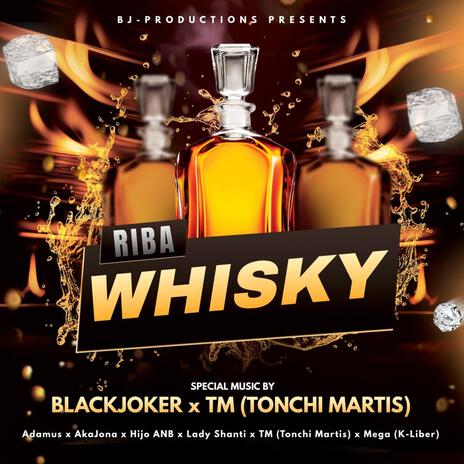 Riba Whisky ft. TM - Tonchi Martis | Boomplay Music