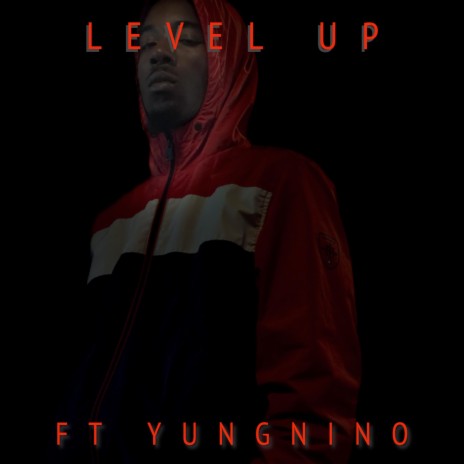Level Up ft. YungNino | Boomplay Music