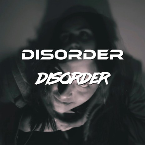 Disorder | Boomplay Music